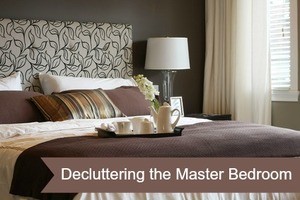 Decluttering the Master bedroom.
