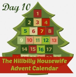 Hillbilly Housewife Advent Calendar Day 10