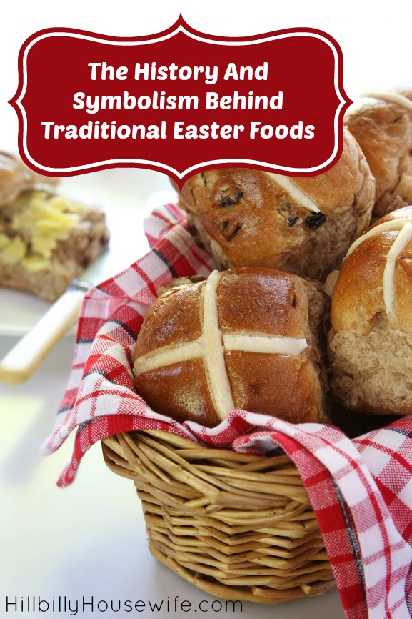 The History And Symbolism Behind Traditional Easter Foods 