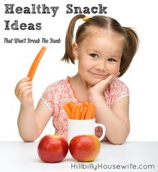Great snack ideas for hungry kids. Good for you and your wallet.