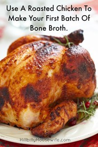 New to making bone broth? Start with a roasted chicken. Serve it for dinner and then use the bones as outlined in the post.