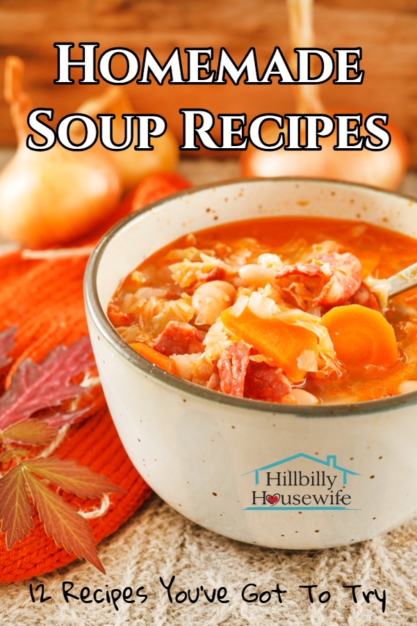 Twelve recipes for homemade soup you've got to try. 